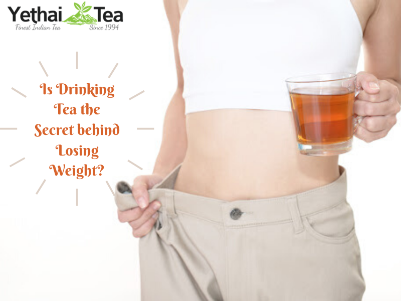 Is Drinking Tea the Secret behind losing weight?