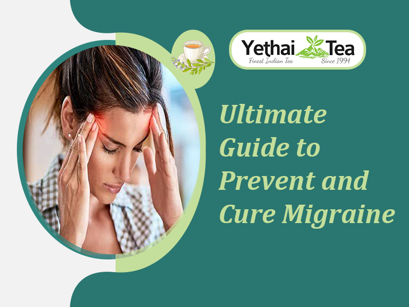 Ultimate Guide to Prevent and Cure Migraine