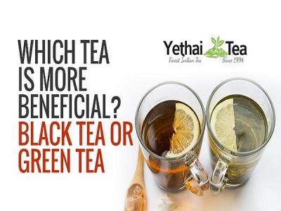 Which Tea is more Beneficial? Black Tea or Green Tea